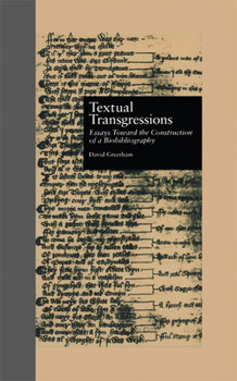 Hardcover Textual Transgressions: Essays Toward the Construction of a Biobibliography Book