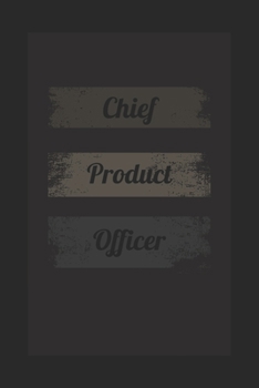 Chief Product Officer: CPO notebook , perfect gift for Chief Product Officer