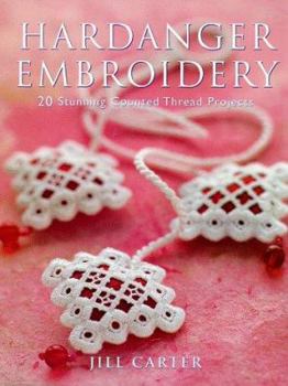 Hardcover Hardanger Embroidery: 20 Stunning Counted Thread Projects Book