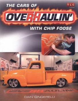 Paperback The Cars of Overhaulin' with Chip Foose Book