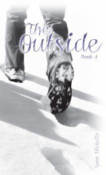 Paperback The Outside (My New Normal) (My New Normal, 4) Book