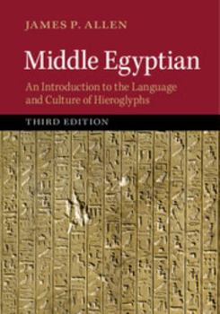Paperback Middle Egyptian: An Introduction to the Language and Culture of Hieroglyphs Book