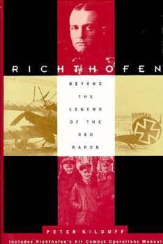 Hardcover Richthofen: Beyond the Legend of the Red Baron Book