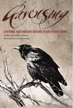 Paperback Ravensong: A Natural and Fabulous History of Ravens and Crows Book