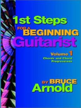 Paperback 1st Steps for a Beginning Guitarist, Chords and Chord Progressions Book