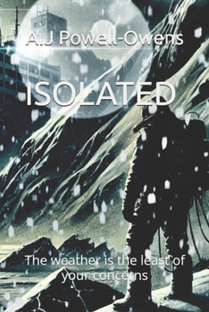 Paperback Isolated: The weather is the least of your concerns Book