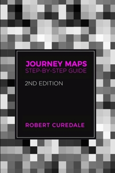 Paperback Journey Maps: Step-by-Step Guide Second Edition Book