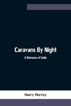 Paperback Caravans By Night; A Romance of India Book