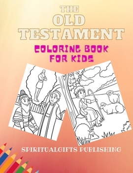 Paperback The Old Testament Coloring Book: Coloring Book for Kids Book