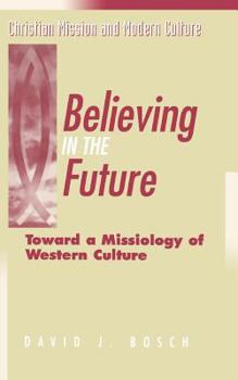 Paperback Believing in the Future Book