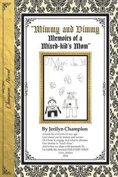 Paperback Mimmy & Dimmy, Memoirs of a Mixed-kid's Mom-Black & White Version Book