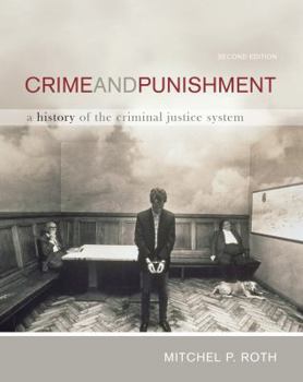 Paperback Crime and Punishment: A History of the Criminal Justice System Book
