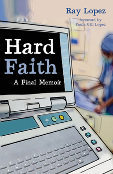Paperback Hard Faith: A Final Memoir Book