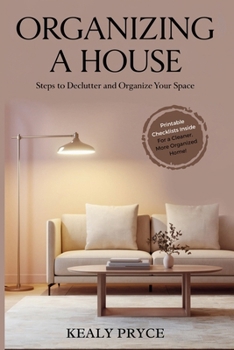 Paperback Organizing a House: Steps to Declutter and Organize your Space Book
