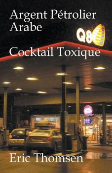 Paperback Argent Pétrolier Arabe Cocktail Toxique Book