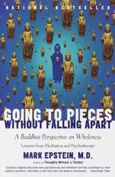 Hardcover Going to Pieces without Falling Apart: A Buddhist Perspective on Wholeness Book