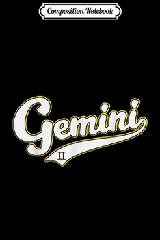 Paperback Composition Notebook: Gemini June Birthday Astrology Baseball Script Font Journal/Notebook Blank Lined Ruled 6x9 100 Pages Book