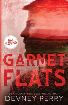Garnet Flats - Book #3 of the Edens