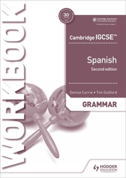 Paperback Cambridge Igcse(tm) Spanish Grammar Workbook Second Edition: Hodder Education Group Book