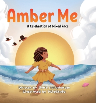 Hardcover Amber Me: A Celebration of Mixed Race Book