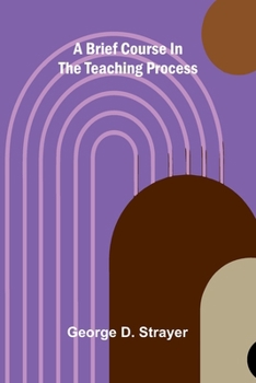 A brief course in the teaching process