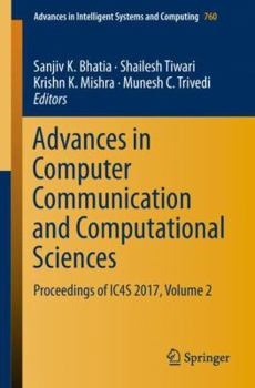 Paperback Advances in Computer Communication and Computational Sciences: Proceedings of Ic4s 2017, Volume 2 Book