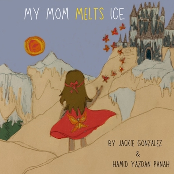 Paperback My Mom Melts ICE Book