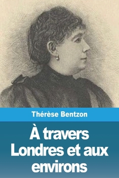 Paperback À travers Londres et aux environs [French] Book