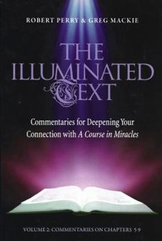Paperback The Illuminated Text Vol 2: Commentaries for Deepening Your Connection with a Course in Miracles Book