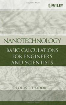 Hardcover Nanotechnology: Basic Calculations for Engineers and Scientists Book