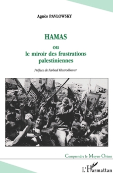 Paperback Hamas: ou le miroir des frustrations palestiniennes [French] Book