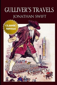 Paperback Gulliver's Travels "The Annotated And Unabridged Version" (Children Book) Book
