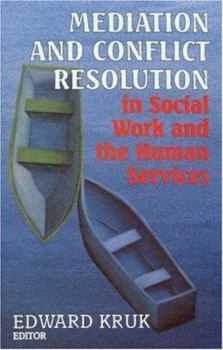 Paperback Mediation and Conflict Resolution in Social Work and Human Services Book