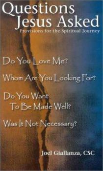 Paperback Questions Jesus Asked: Provisions for the Spiritual Journey Book