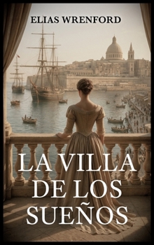 Hardcover La Villa de los Sueños [Spanish] Book
