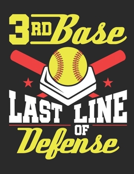 Paperback 3rd Base Last Line of Defense: Softball 2020 Weekly Planner (Jan 2020 to Dec 2020), Paperback 8.5 x 11, Softball Player Calendar Schedule Organizer Book