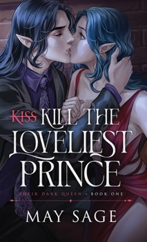 Hardcover Kill the Loveliest Prince Book