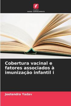 Paperback Cobertura vacinal e fatores associados à imunização infantil i [Portuguese] Book