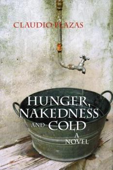 Hardcover Hunger, Nakedness, and Cold Book