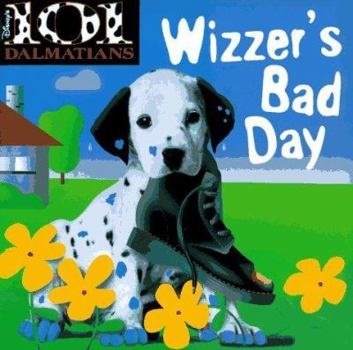 Hardcover 101 Dalmations Wizzer's Bad Day Book
