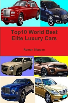Paperback Top10 World Best Elite Luxury Cars Book