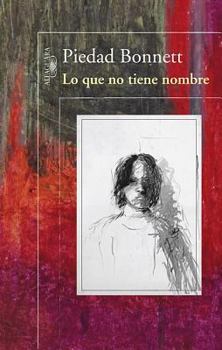 Paperback Lo Que No Tiene Nombre [Spanish] Book