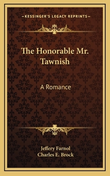 Hardcover The Honorable Mr. Tawnish: A Romance Book