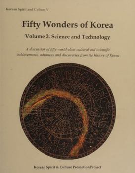 Fifty Wonders of Korea - Book #5 of the Korean Spirit and Culture