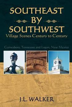 Paperback Southeast by Southwest: Village Scenes Century to Century Book