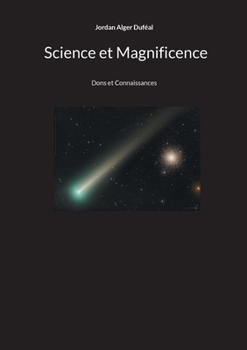 Science et Magnificence: Dons et Connaissances (French Edition)