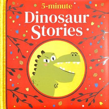 Hardcover 5-Minute Dinosaur Stories (5-minute Tales Treasury) Book