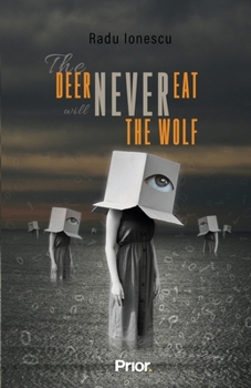 Paperback The Deer Will Never Eat The Wolf Book