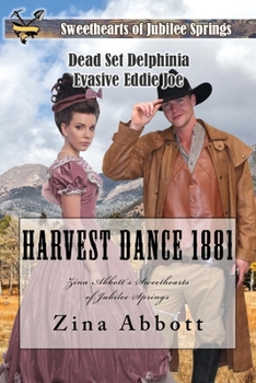 Paperback Harvest Dance 1881: Zina Abbott's Sweethearts of Jubilee Springs Book