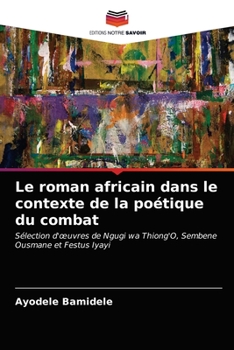 Paperback Le roman africain dans le contexte de la poétique du combat [French] Book
